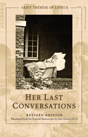 St. Thérèse of Lisieux: Her Last Conversations