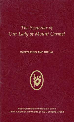 Catechesis and Ritual for the Scapular of Our Lady of Mount Carmel
