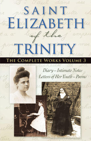 [PREORDER] Saint Elizabeth of The Trinity: The Complete Works, vol. 3