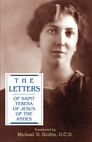 The Letters of Saint Teresa of Jesus of the Andes