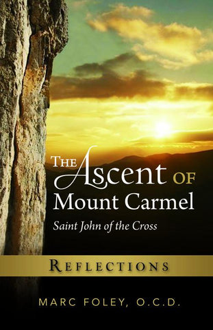 The Ascent of Mount Carmel:  Reflections