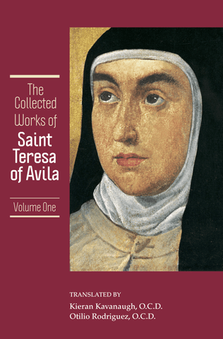 The Collected Works of St. Teresa of Avila, vol. 1 (includes The Book of Her Life, Spiritual Testimonies and the Soliloquies)