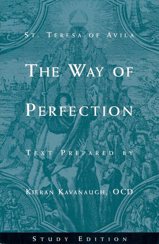 The Way of Perfection: A Study Edition